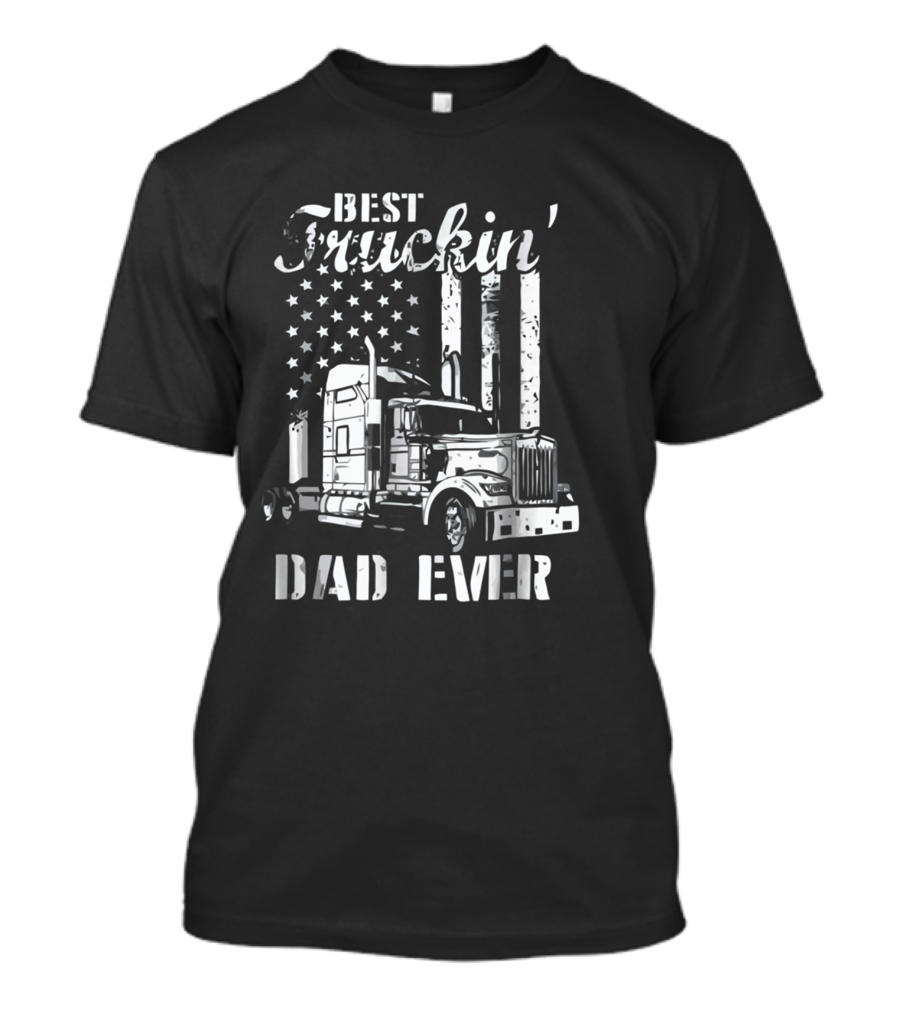 Best Truckin Dad Ever Semi Truck American Flag T-Shirt