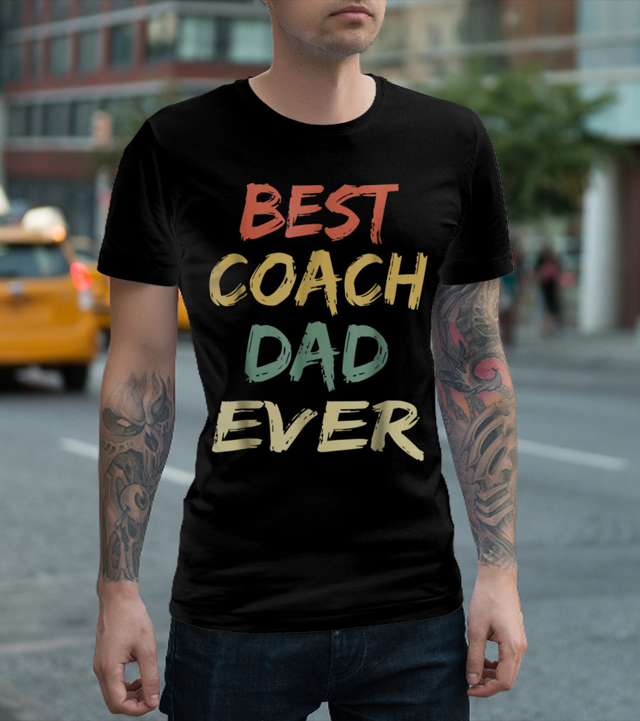 BEST COACH DAD EVER VINTAGE S55 T-Shirt