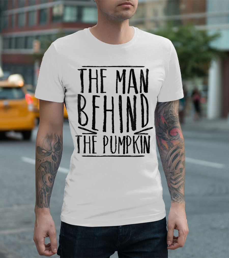 The Man Behind The Pumpkin Halloween Pregnancy Bump New Dad T-Shirt