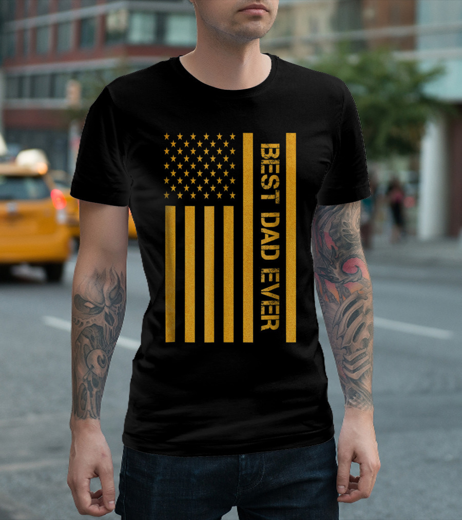 Best Dad Ever American Flag In Gold T-Shirt