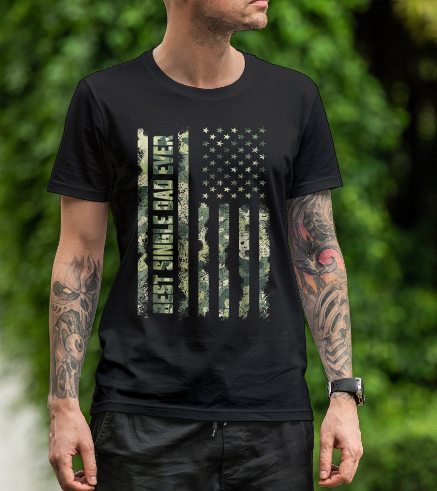 Best Single Dad Ever Camouflage American Flag T-Shirt