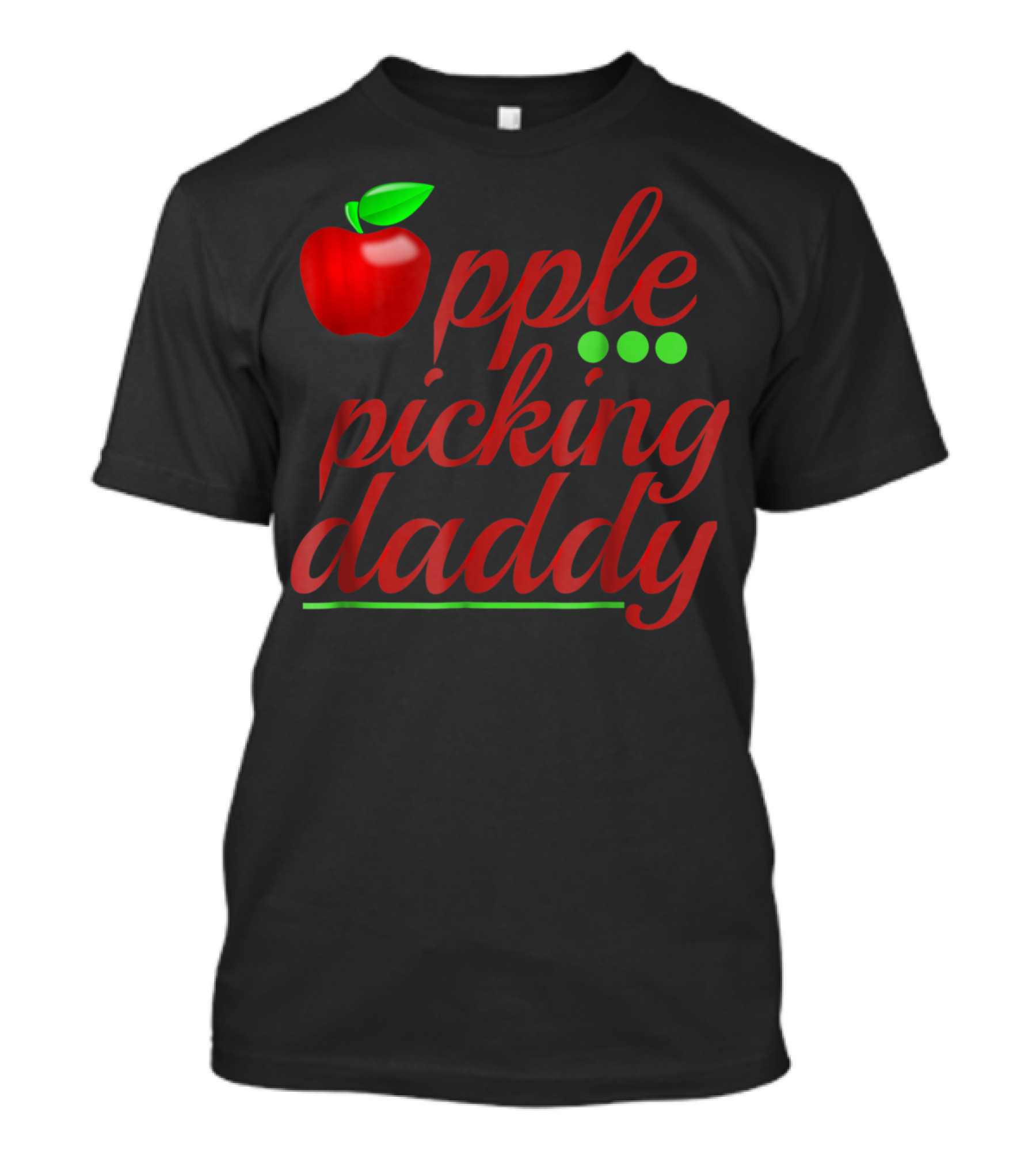 Apple Picking Daddy Apple Picker Dad T-Shirt
