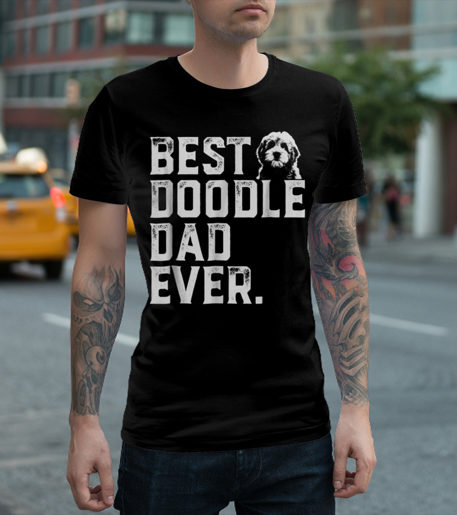 Best Doodle Dad Ever Dog T-Shirt