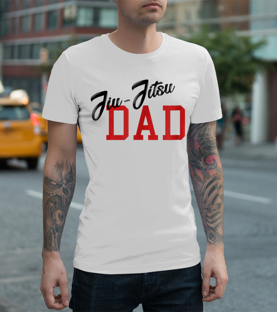 Jiu-Jitsu DAD Brazilian JiuJitsu MMA BJJ T-Shirt