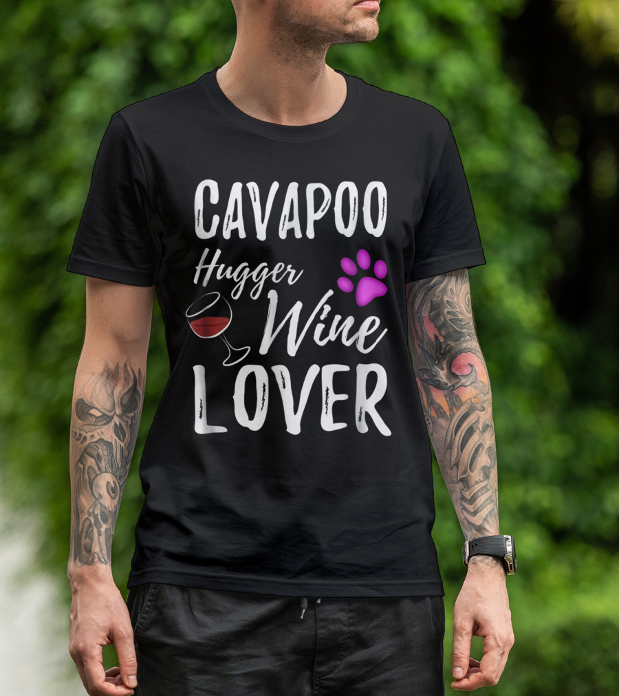 Cavapoo Hugger Wine Lover Paw Print Dog Mom Dog Dad T-Shirt