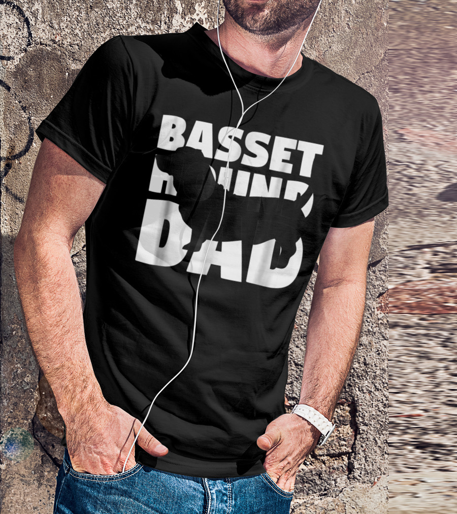 Basset Hound Dad Basset Hound Father Dog Dad T-Shirt