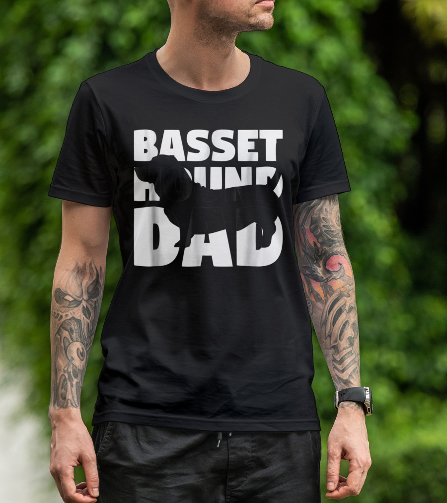 Basset Hound Dad Basset Hound Father Dog Dad T-Shirt