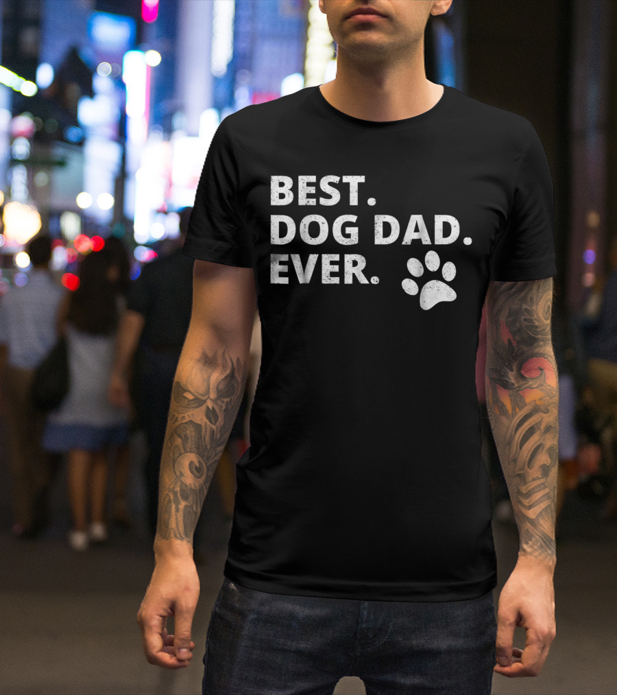 Best Dog Dad Ever Funny Dog Owner Pet Owner Paw Prints T-Shirt