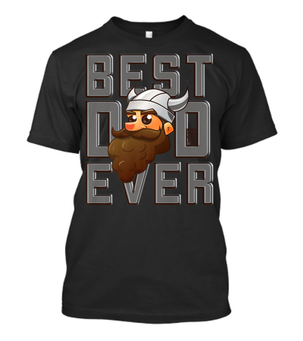 BEST VIKING DAD EVER VIKINGS LEGEND POP BEARD HORNED HELMET CARTOON T-Shirt