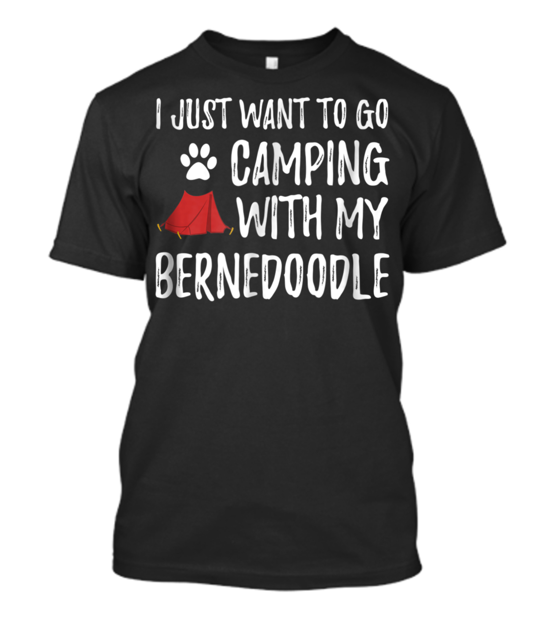 I Just Want To Go Camping With My Bernedoodle T-Shirt