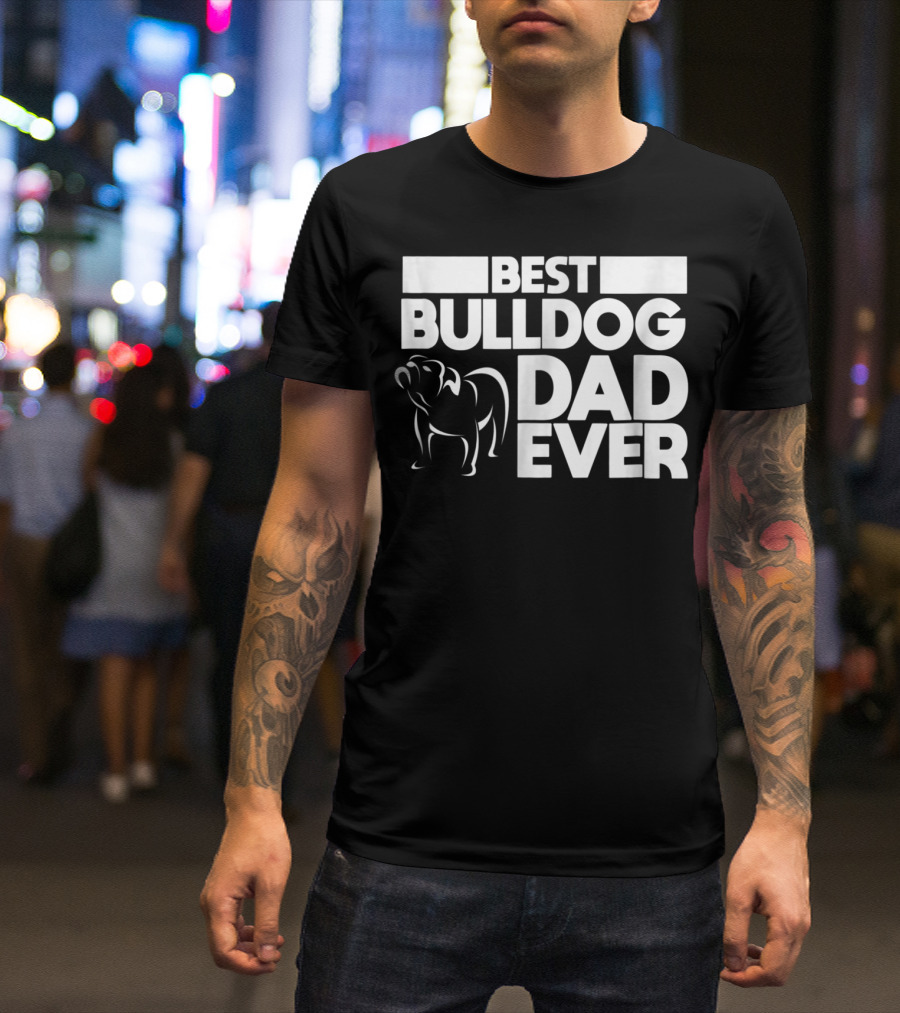 Best Bulldog Dad Ever Boys Frances American24 T-Shirt