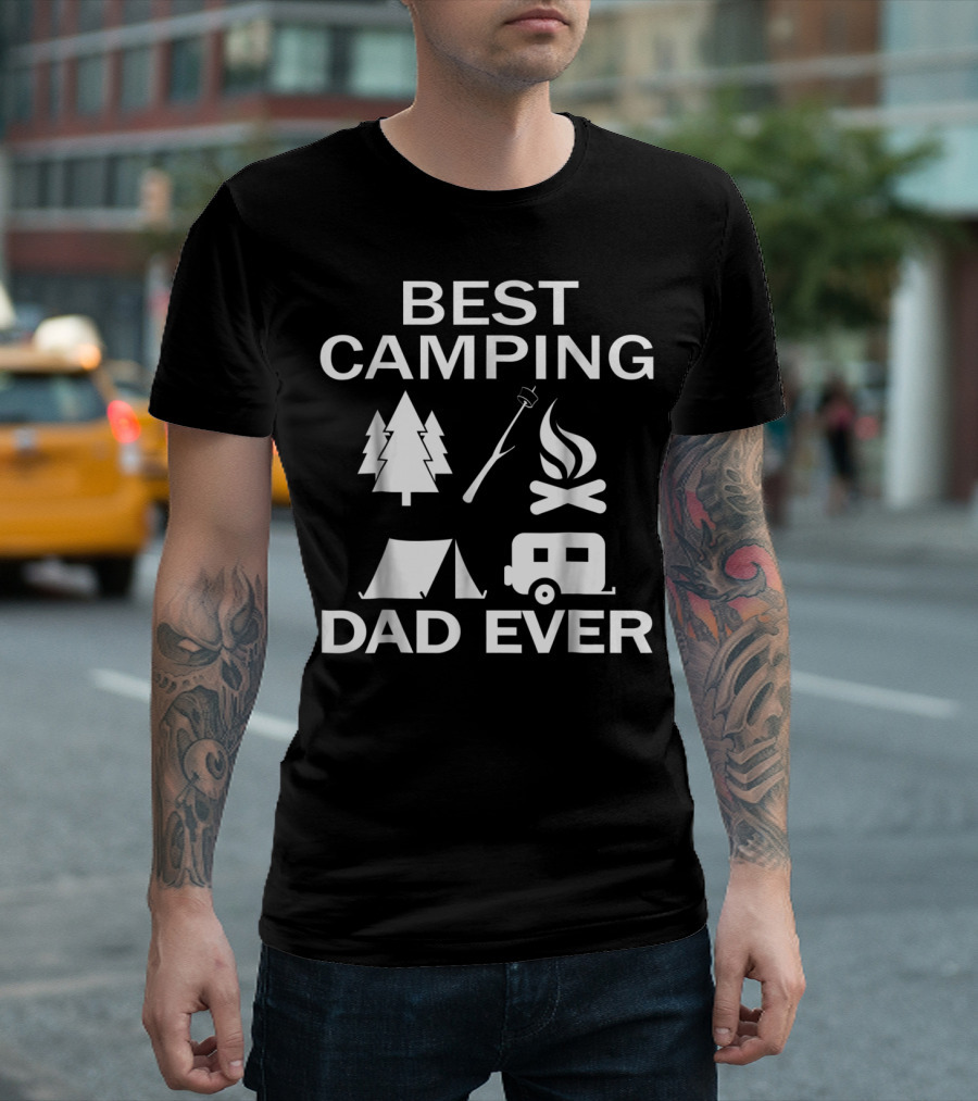 BEST CAMPING DAD EVER TREE FIRE TENT RV T-Shirt