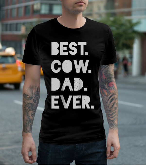 Best Cow Dad Ever Mens Vintage Farmer Gift T-Shirt