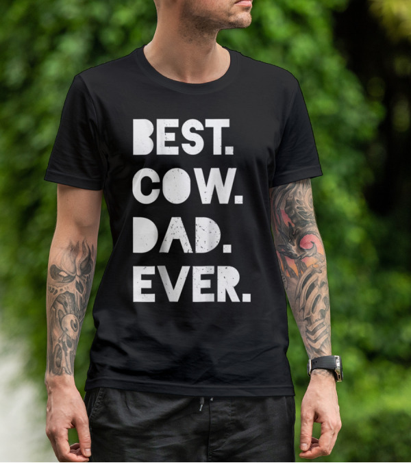 Best Cow Dad Ever Mens Vintage Farmer Gift T-Shirt