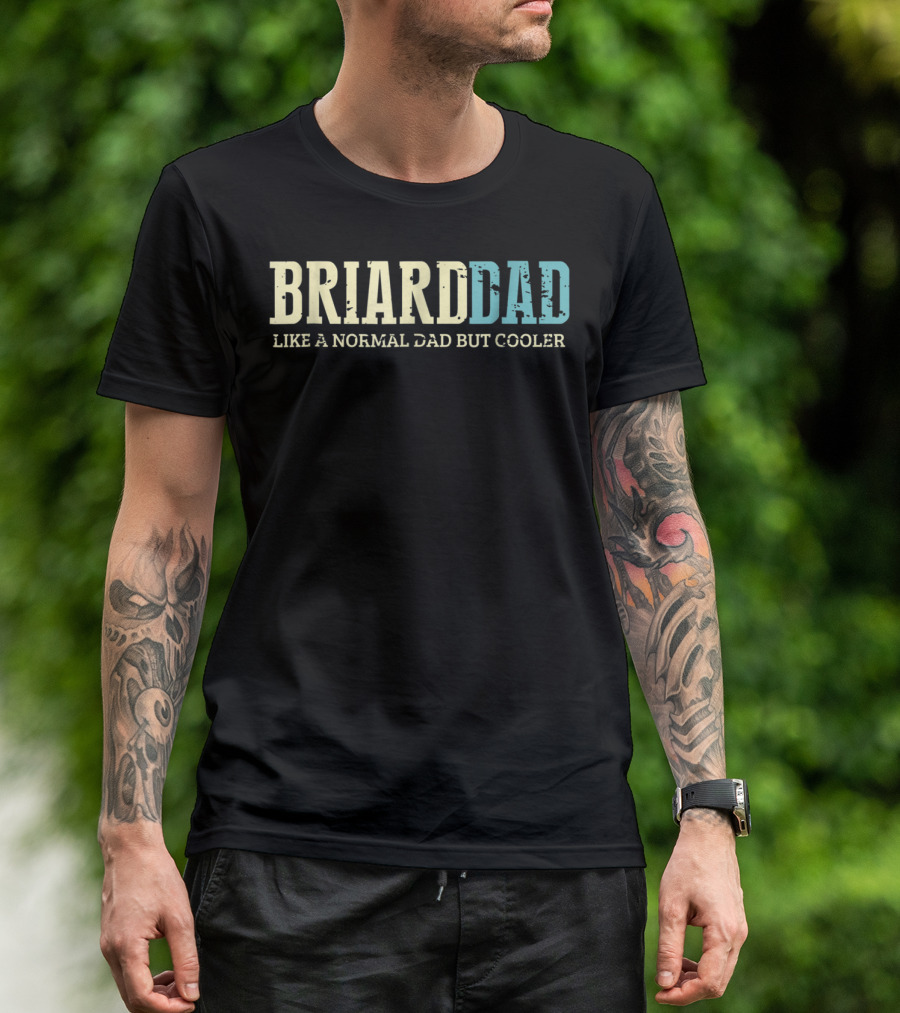 Briard Dad Like Normal Dad But Cooler Dogs Lover T-Shirt