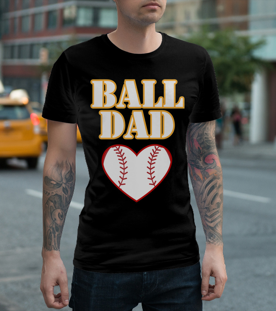 Ball Dad Heart Love Baseball Softball 14 T-Shirt