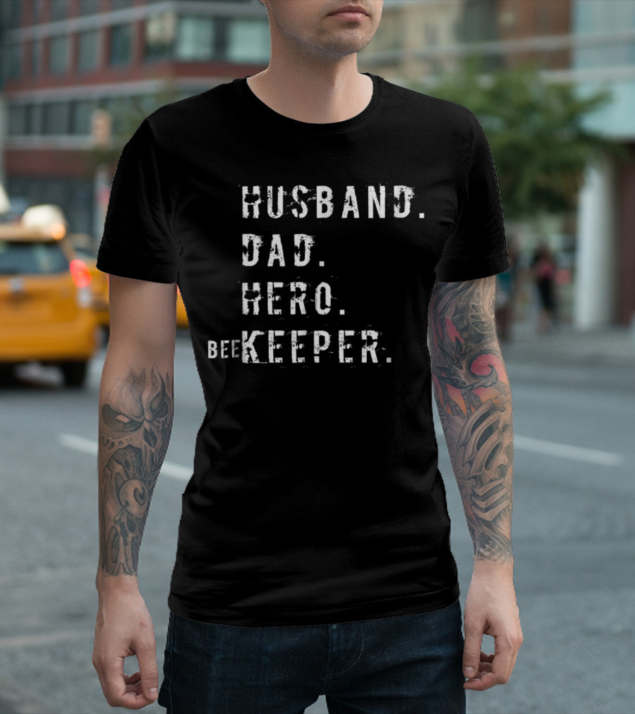 Husband Dad Hero Beekeeper Daddy Husband Hero Dad T-Shirt