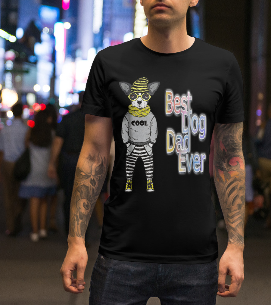 Best Dog Dad Ever Cool Fashionable Dog In Striped Pants And Glasses T-Shirt