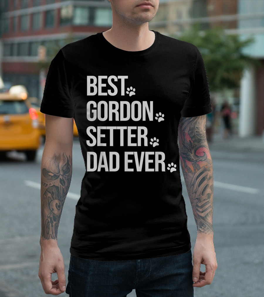 Best Gordon Setter Dad Ever Gordon Setter T-Shirt