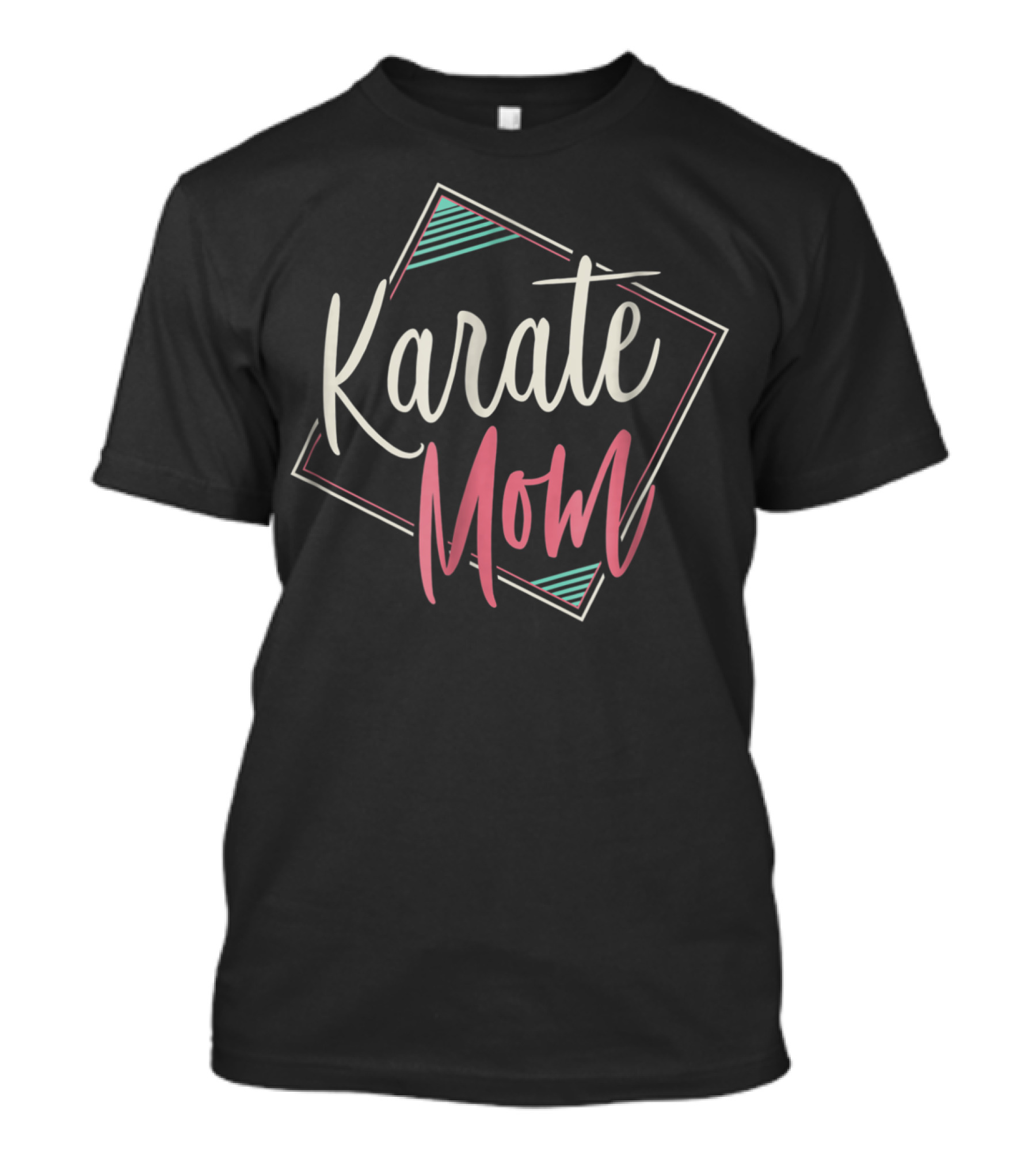Karate Mom Funny Idea T-Shirt
