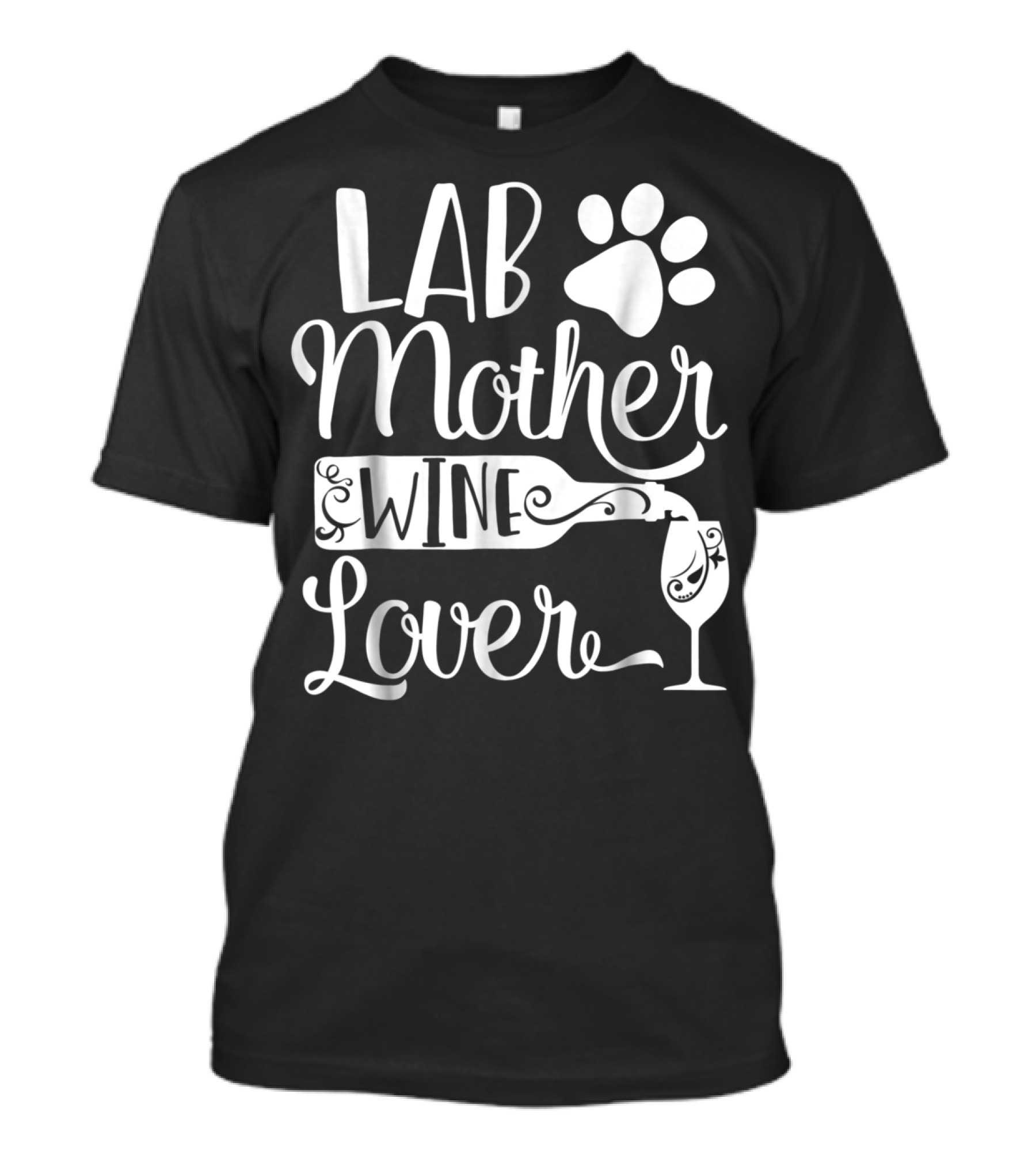 LAB Mother Wine Lover Paw Print Wine Bottle And Glass T-Shirt