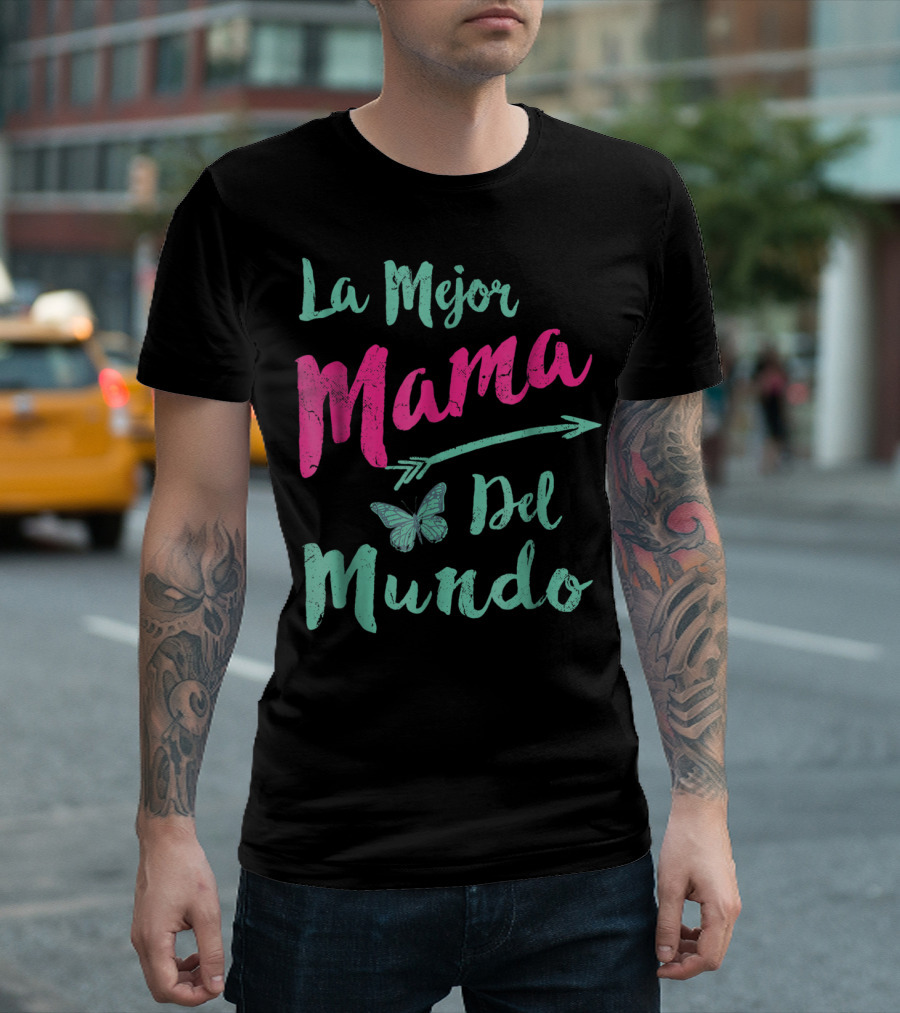 La Mejor Mama Del Mundo Mariposa Flecha T-Shirt