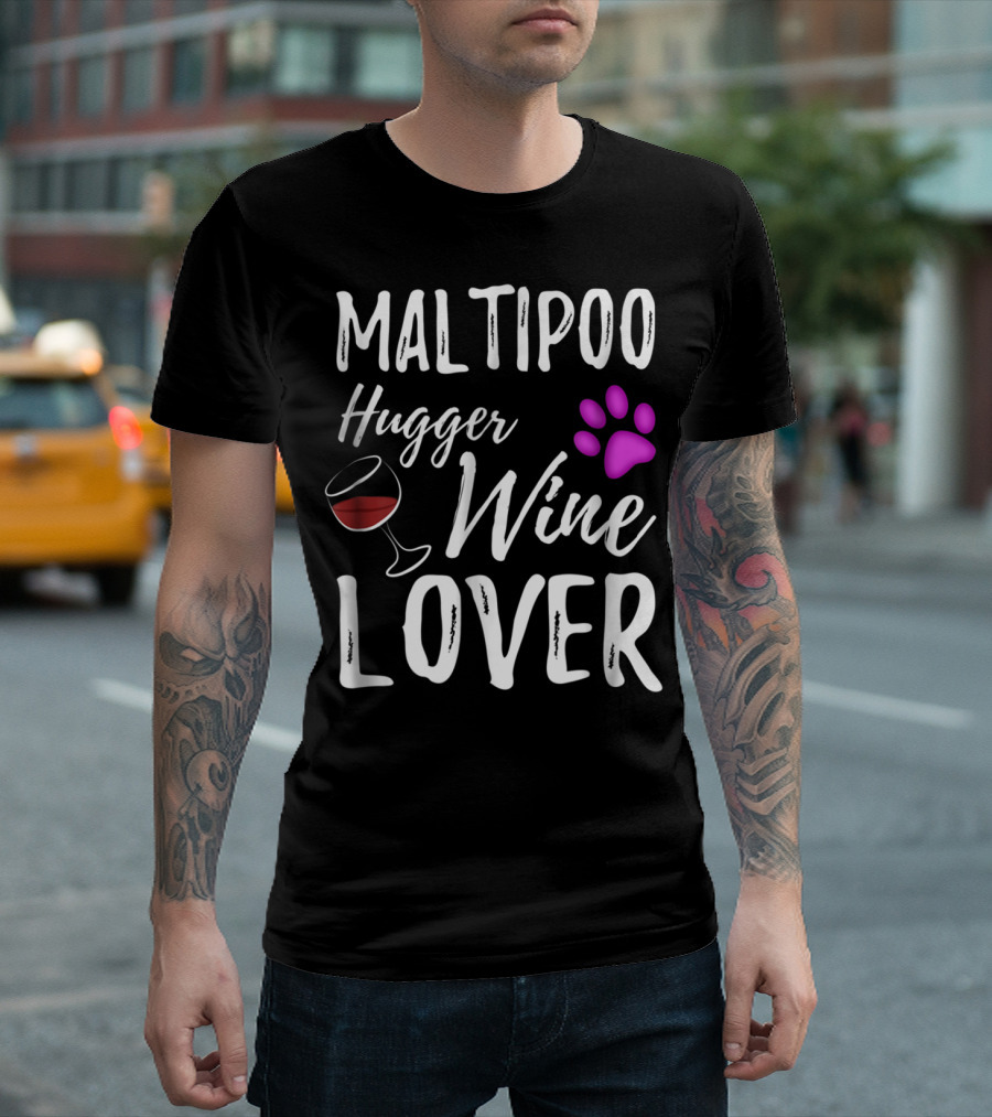 Maltipoo Hugger Wine Lover Dog Parent Paw Glass T-Shirt