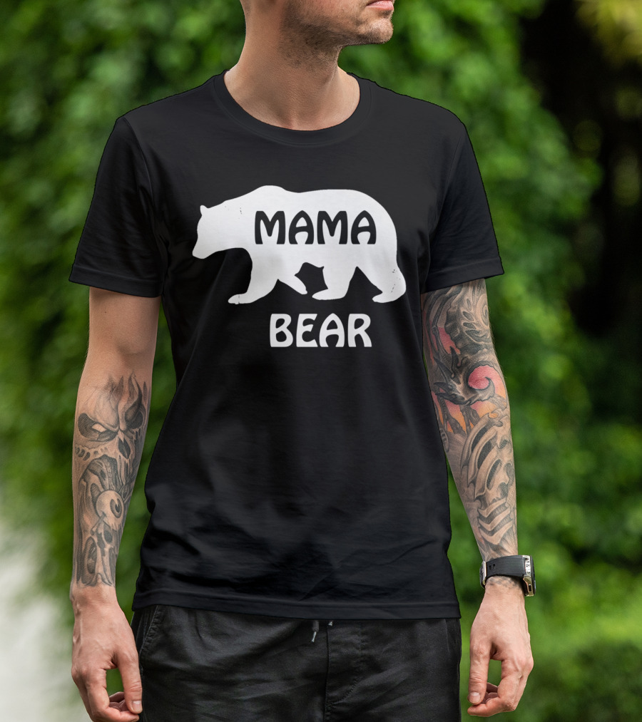 Mama Bear Great For Mother Mom Mommy Birthday T-Shirt