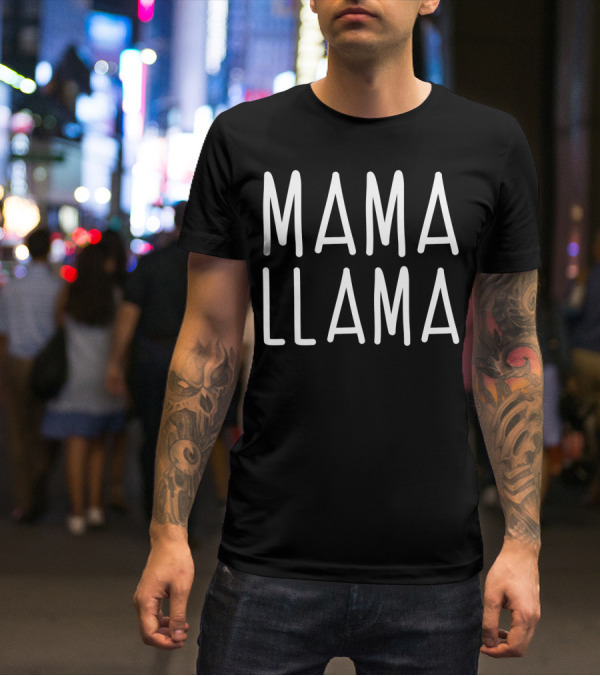 Mama Llama Best Mom Momlife For Womens78 T-Shirt