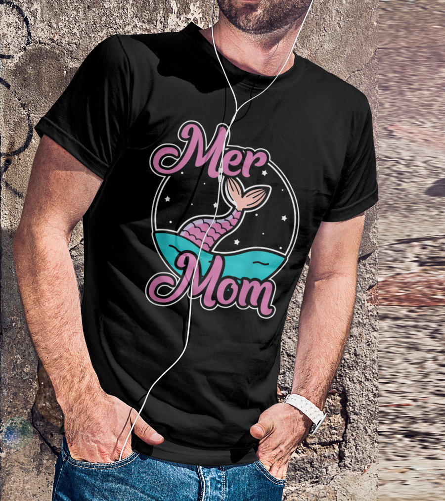 Mer Mom Mermaid Mother Awesome Mer T-Shirt