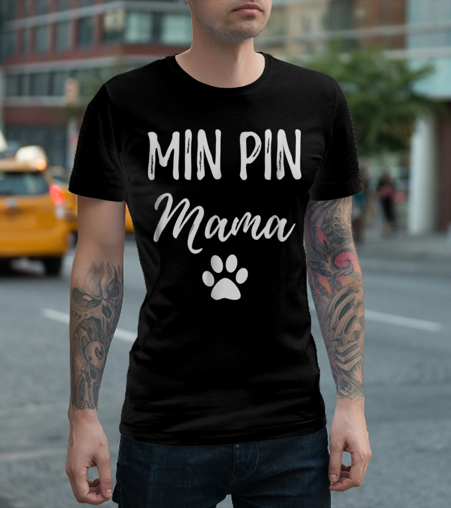 Min Pin Mama Miniature Pinscher Dog Paw Prints T-Shirt