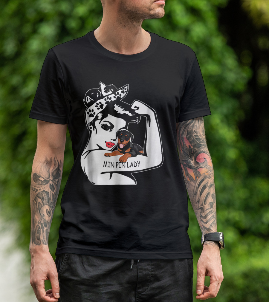 Min Pin Lady Strong Mom Birthday Funny T-Shirt