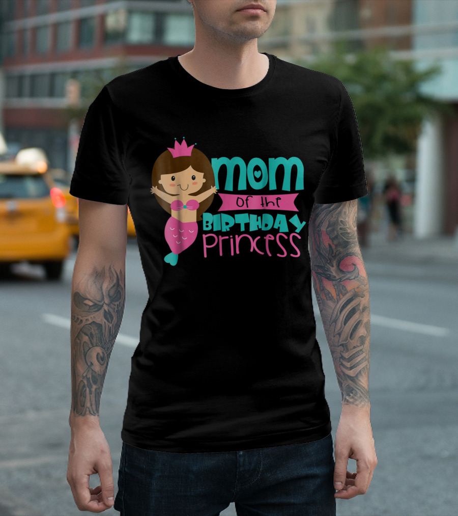 Mom Of The Birthday Princess Mermaid T-Shirt