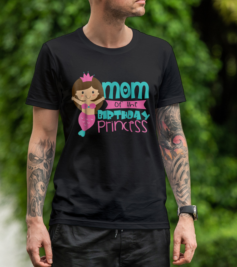Mom Of The Birthday Princess Mermaid T-Shirt