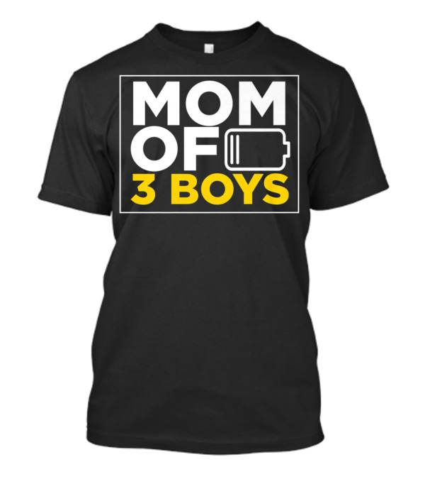 MOM OF 3 BOYS Low Battery Christmas From Son T-Shirt