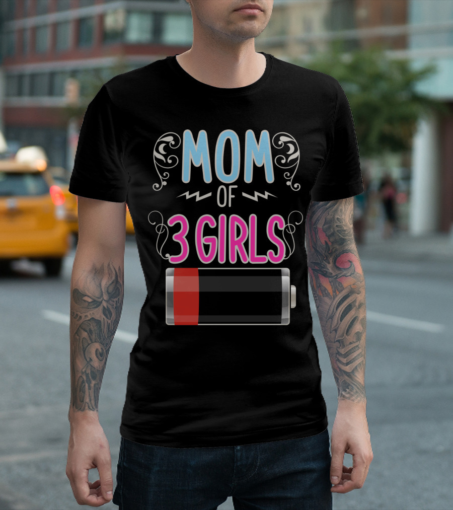 Mom Of 3 Girls Low Battery Icon Three Girl Mama Mother T-Shirt