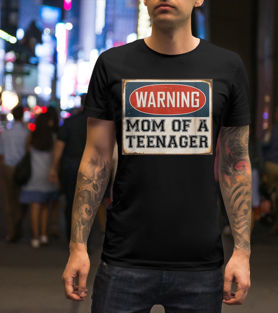 Warning Mom Of A Teenager Official Teenager Matching T-Shirt