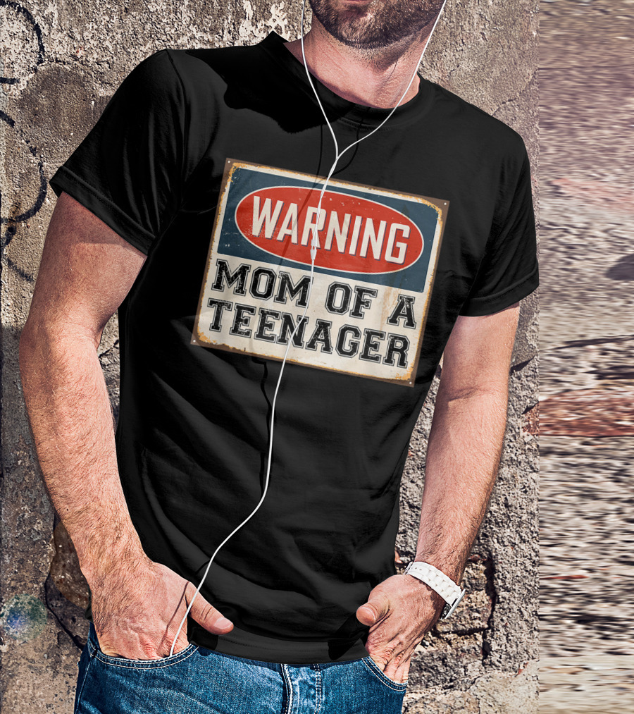 Warning Mom Of A Teenager Official Teenager Matching T-Shirt