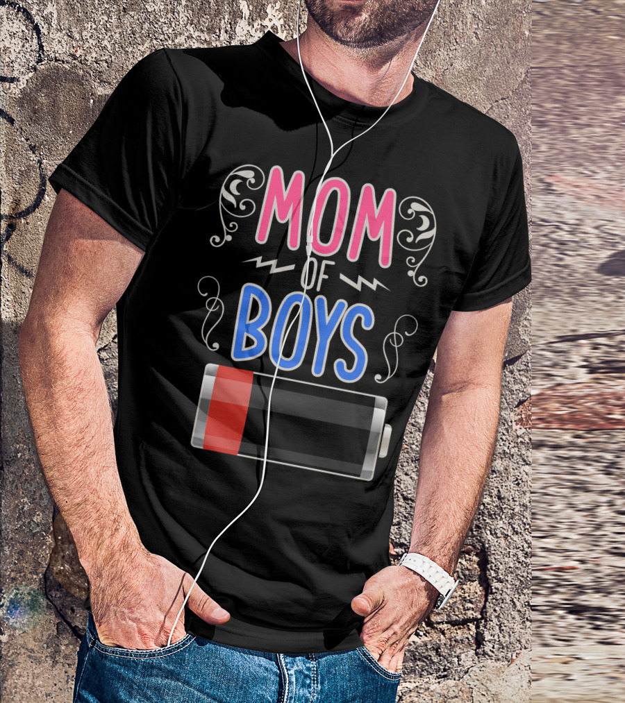 Mom Of Boys Low Battery Mama Mother T-Shirt