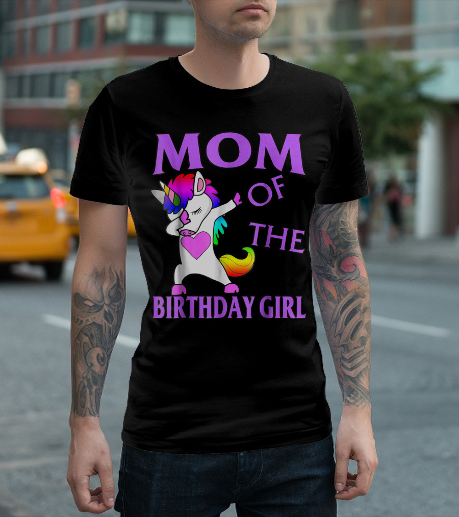 MOM Of The Birthday Girl Dabbing Rainbow Unicorn T-Shirt