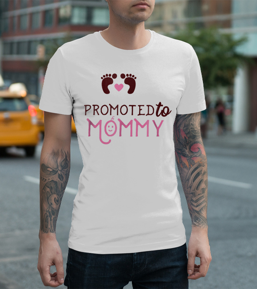 Promoted to Mommy with Heart and Baby Feet T-Shirt