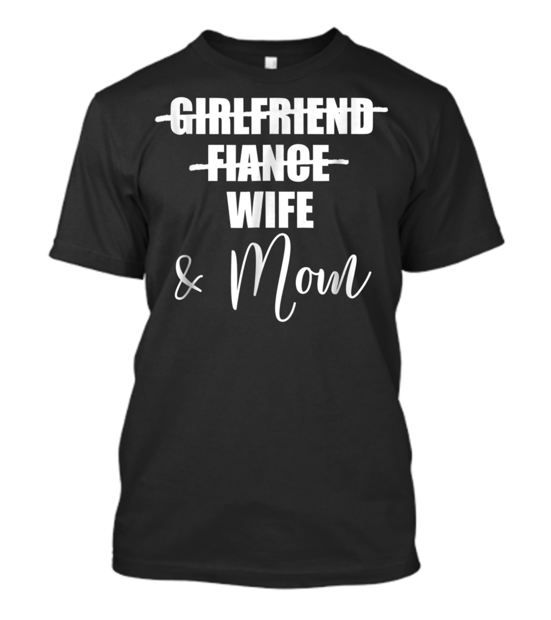 Girlfriend Fiance Wife Mom Pregnancy Announcement Mom To Be T-Shirt