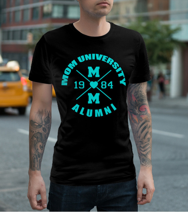 Mom University Alumni Class Of 1984 Heart Blue T-Shirt