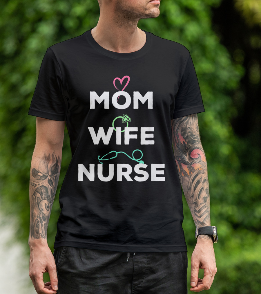 Mom Wife Nurse Heart Diamond Stethoscope T-Shirt