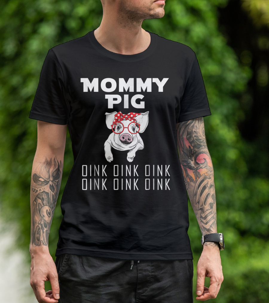 Mommy Pig Oink Oink Oink Oink Oink Oink Red Bow Glasses T-Shirt