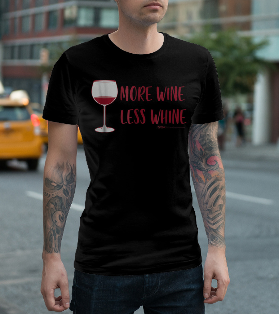 More Wine Less Whine Glass T-Shirt