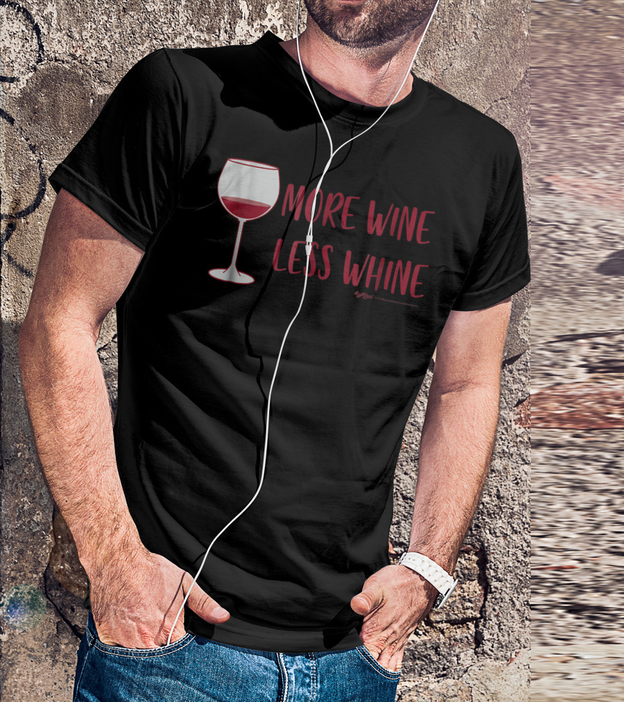 More Wine Less Whine Glass T-Shirt
