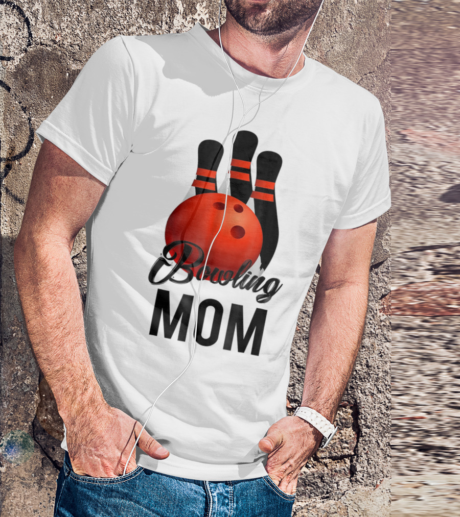 Bowling Mom Mother Mummy Birthday Bowling Pins And Ball T-Shirt
