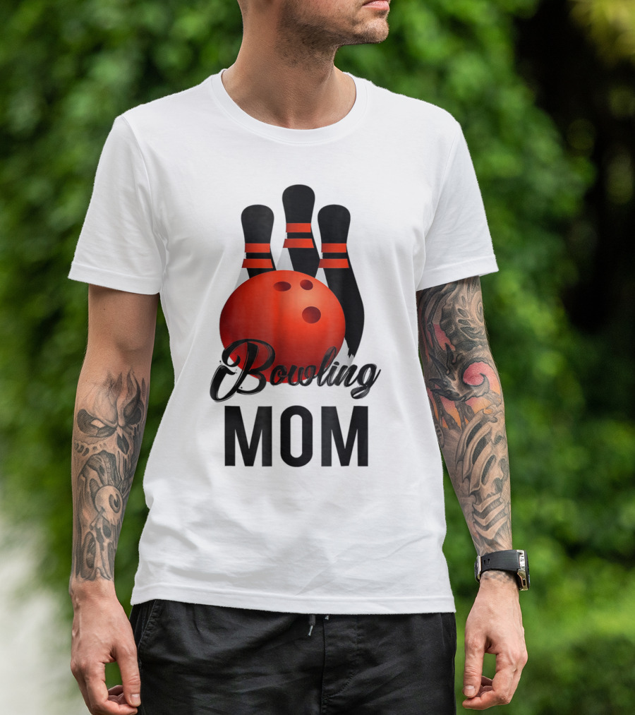 Bowling Mom Mother Mummy Birthday Bowling Pins And Ball T-Shirt