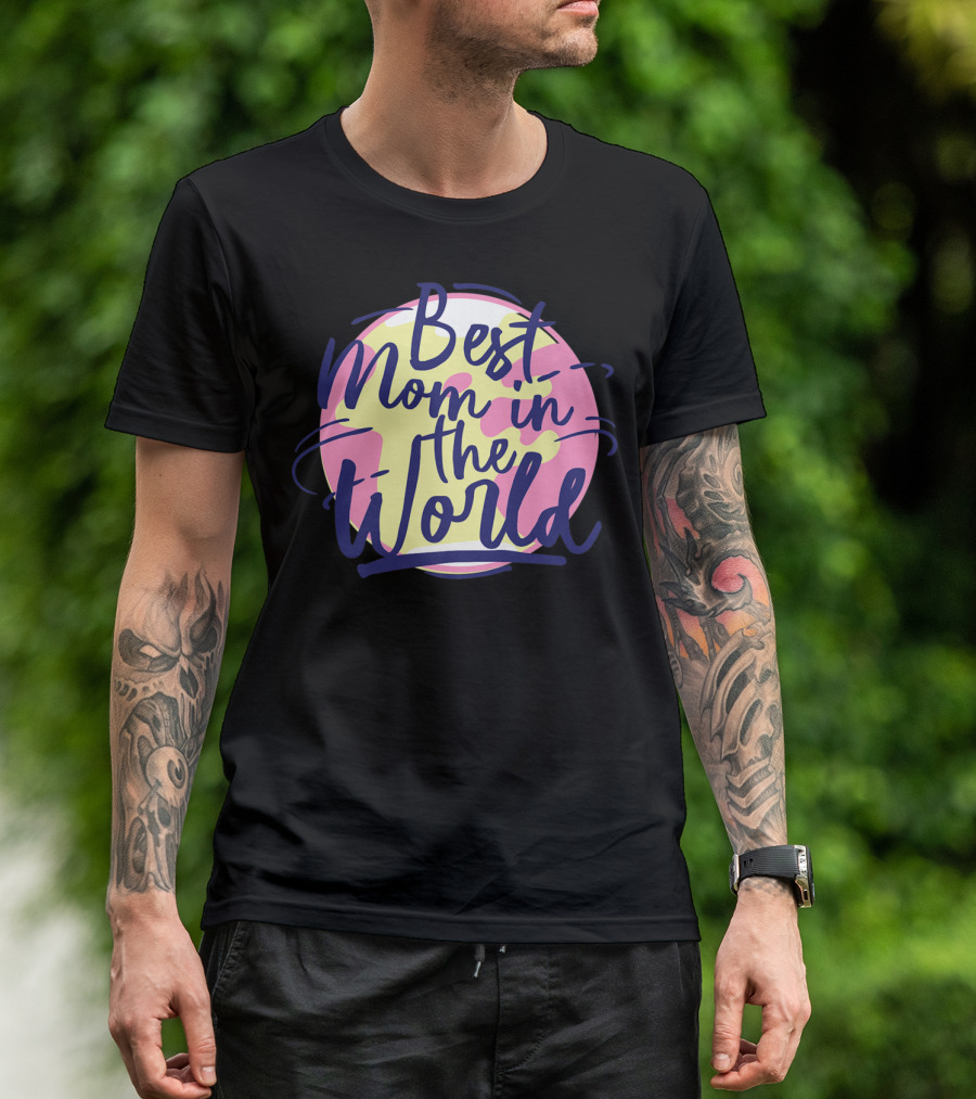 Best Mom In The World Mother's Day Pink And Yellow Circle T-Shirt